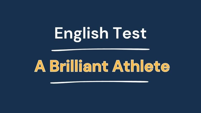 English Test – A Brilliant Athlete