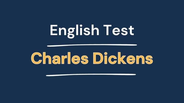 English Test - Charles Dickens