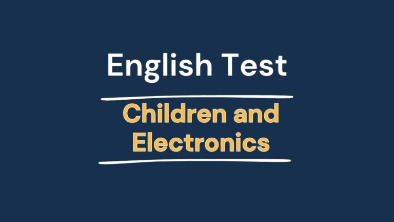 English Test -Children and Electronics