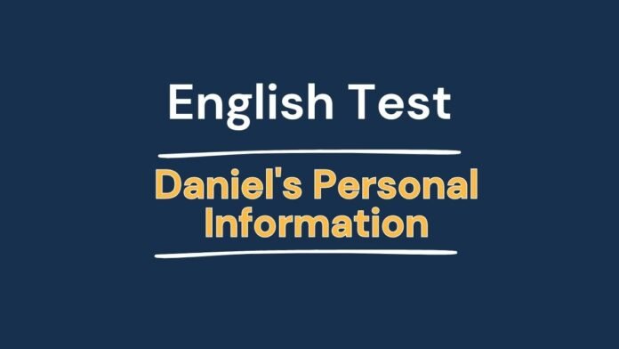 English Test - Daniel's Personal Information