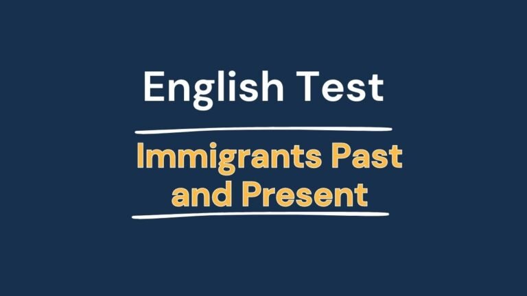 English Test – Immigrants Past and Present