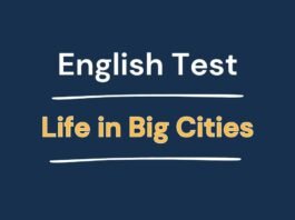 English Test - Life in Big Cities