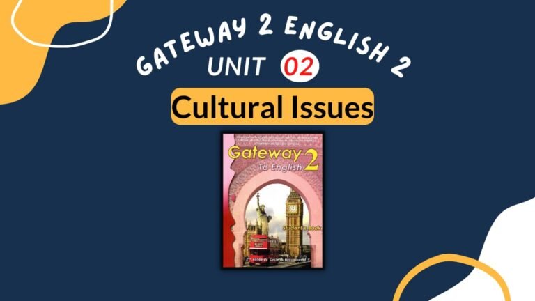 Gateway 2 Unit 2 Cultural Issues