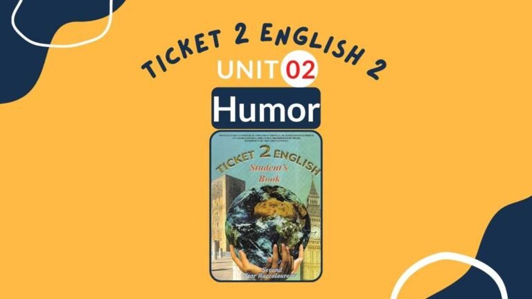 Ticket 2 English Unit 2 Humor