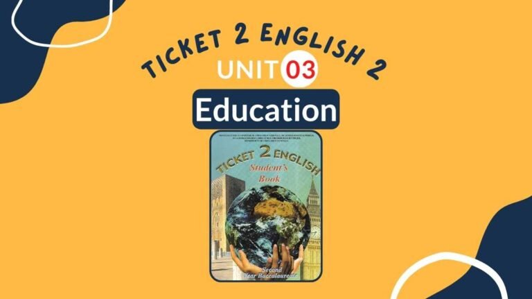 Ticket 2 English Unit 3 Education