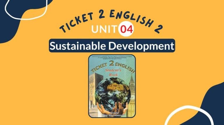 Ticket 2 English Unit 4 Sustainable Development