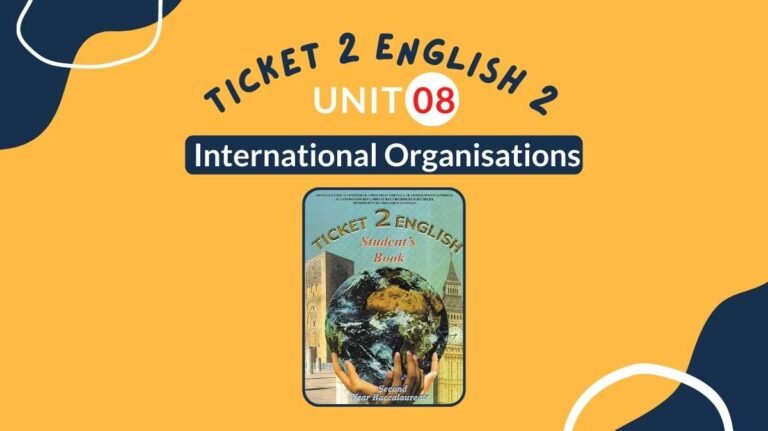 Ticket 2 English Unit 8 International Organisations