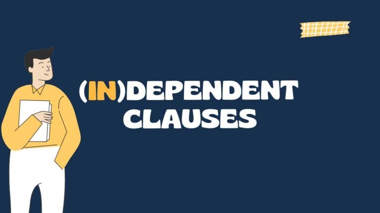 Independent and dependent clauses