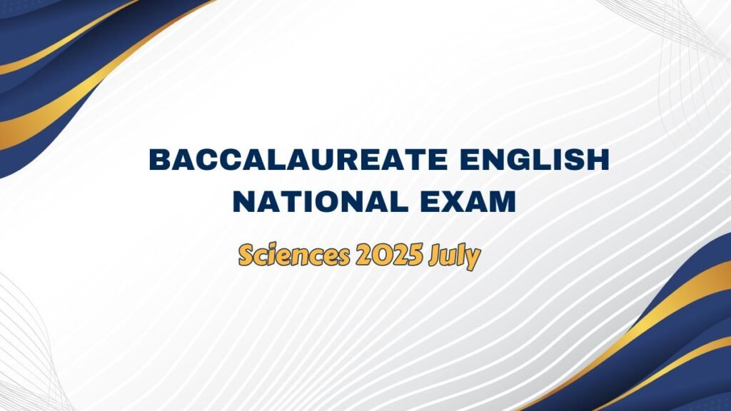 Baccalaureate English National Exam Sciences 2025 July