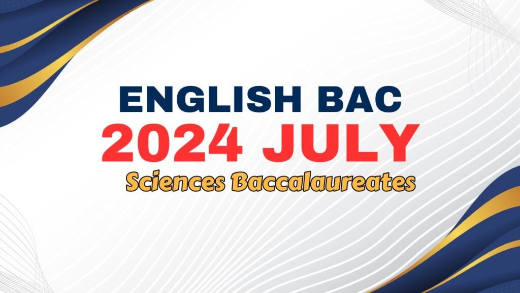 Practice Baccalaureate English National Exam Sciences 2024 July