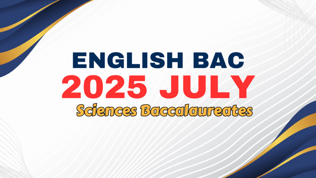 Practice Baccalaureate English National Exam Sciences 2025 July