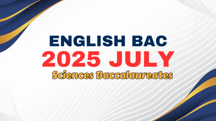 Practice Baccalaureate English National Exam Sciences 2025 July