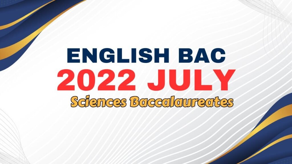 Baccalaureate English National Exam Sciences 2022 July