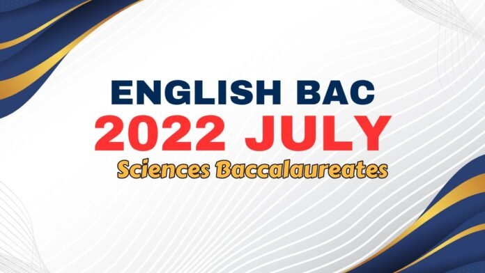 Baccalaureate English National Exam Sciences 2022 July