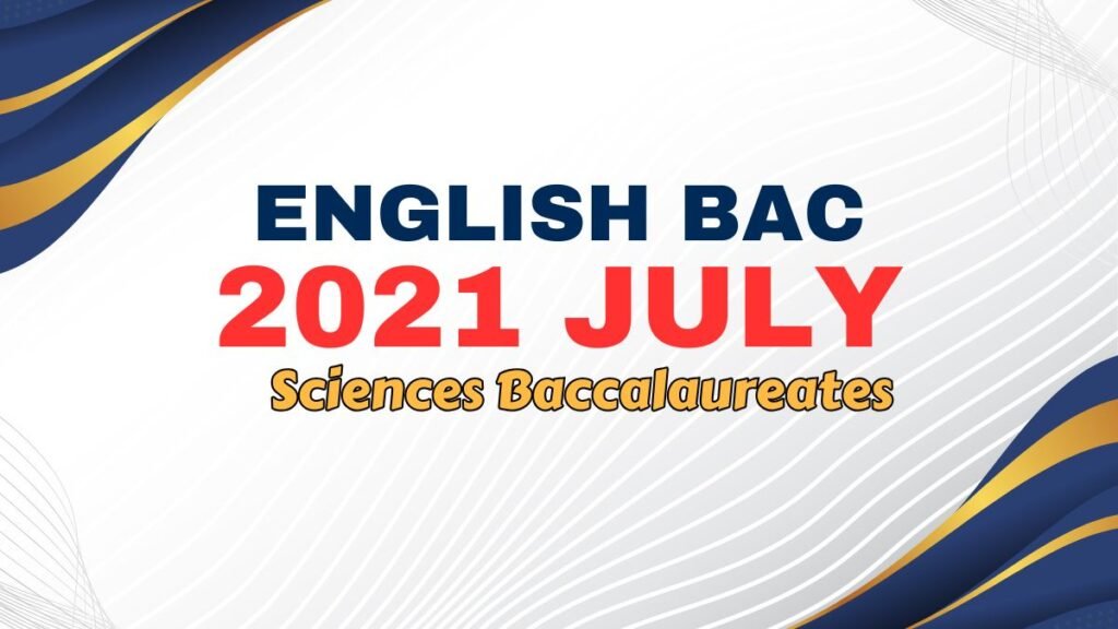 Baccalaureate English National Exam Sciences 2021 July