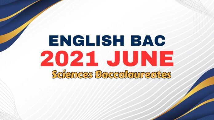 Baccalaureate English National Exam Sciences 2021 June