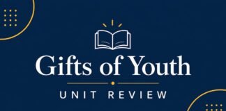 Gifts of Youth Unit Review